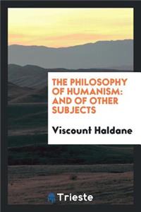 The Philosophy of Humanism