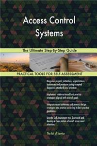 Access Control Systems The Ultimate Step-By-Step Guide