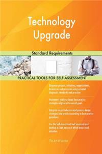 Technology Upgrade Standard Requirements