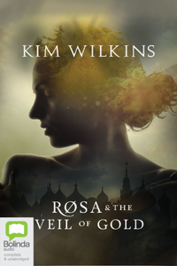 Rosa and the Veil of Gold