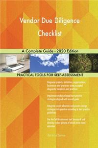Vendor Due Diligence Checklist A Complete Guide - 2020 Edition