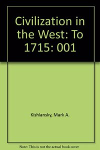 Civilization in the West: To 1715: 001