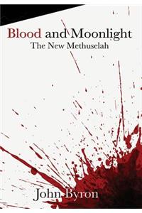 Blood and Moonlight