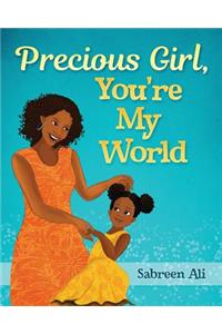 Precious Girl, You're My World