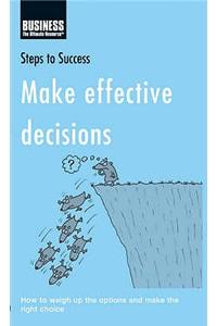 Make Effective Decisions