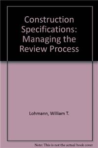 Construction Specifications: Managing the Review Process