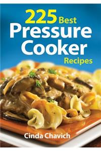225 Best Pressure Cooker Recipes