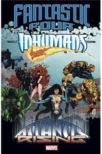 Fantastic Four/Inhumans: Atlantis Rising