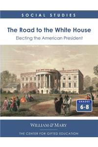 The Road to the White House
