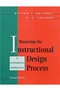 Mastering the Instructional Design Process: A Systematic Approach