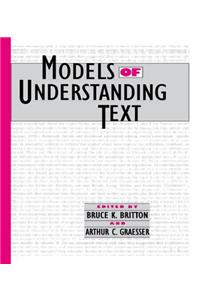 Models of Understanding Text