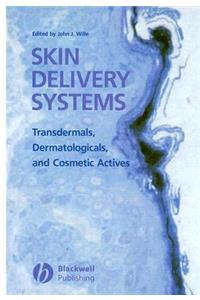 Skin Delivery Systems: Transdermals, Dermatologicals, and Cosmetic Actives