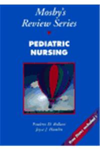 Mosby's Review Series: Pediatric Nursing