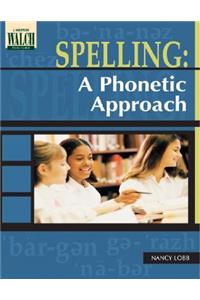Spelling: A Phonetic Approach
