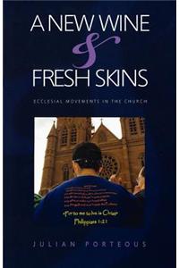 A New Wine & Fresh Wineskins