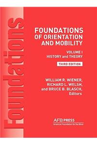 Foundations of Orientation and Mobility, 3rd Edition