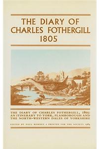 The Diary of Charles Fothergill 1805