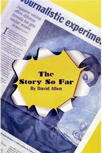 Story So Far