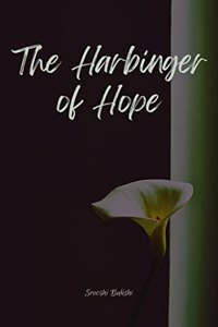 The Harbinger of Hope