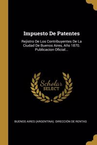 Impuesto De Patentes