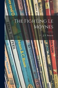 Fighting Le Moynes