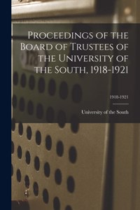 Proceedings of the Board of Trustees of the University of the South, 1918-1921; 1918-1921