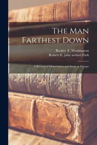 man Farthest Down; a Record of Observation and Study in Europe