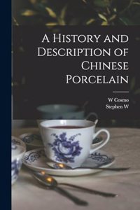 History and Description of Chinese Porcelain