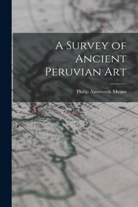 Survey of Ancient Peruvian Art