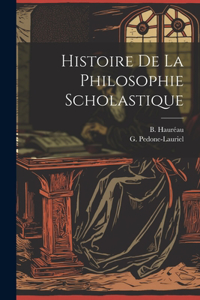 Histoire de la Philosophie Scholastique