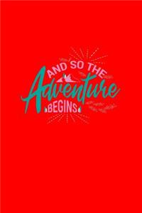 And So The Adventure Begins