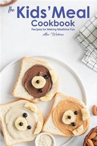 The Kids' Meal Cookbook