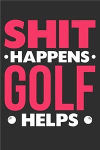 Shit Happens Golf Helps