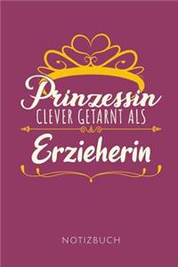 Prinzessin Clever Getarnt ALS Erzieherin Notizbuch
