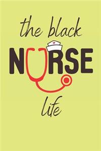 The Black Nurse Life