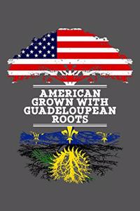 American Grown With Guadeloupean Roots