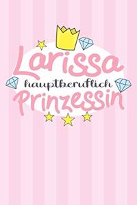 Larissa - hauptberuflich Prinzessin
