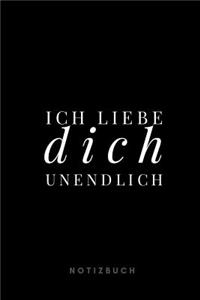 Ich liebe dich unendlich Notizbuch