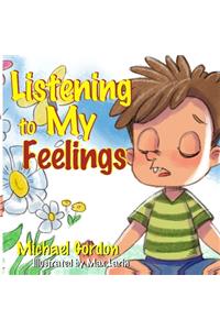 Listening to My Feelings