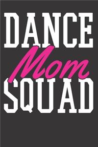 Dancing Dance Mom Notebook Journal