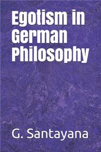 Egotism in German Philosophy