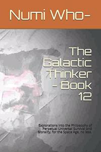 Galactic Thinker - Book 12