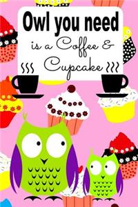 Owl You Need Is a Coffee & Cupcake