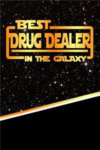 The Best Drug Dealer in the Galaxy
