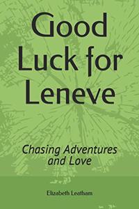 Good Luck for Leneve