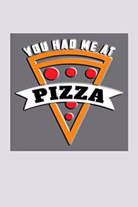 You Had Me at Pizza