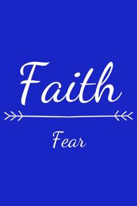 Faith Fear