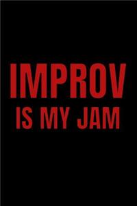 Improv Is My Jam