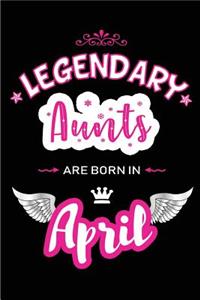 Legendary Aunts Are Born in April