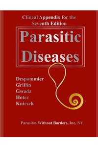 Clincal Appendix for the Seventh Edition Parasitic Diseases